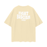Oversize Deep Drop Shoulder Tee - 190 GSM-FIGHT FASCISM 2025 BACK DESIGN